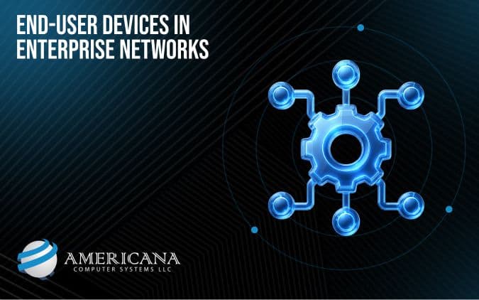 End User Devices Enterprise Networks UAE