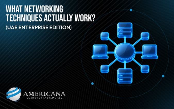 Enterprise Networking Techniques UAE