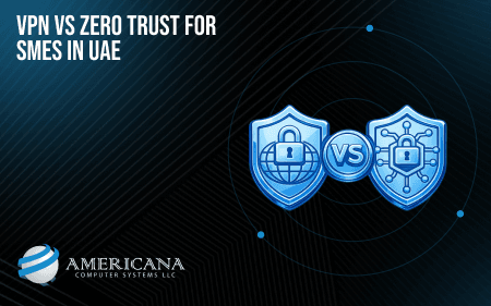 VPN vs Zero Trust SMES UAE