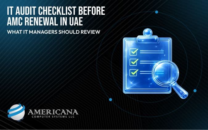 IT Audit Checklist Before AMC Renewal UAE